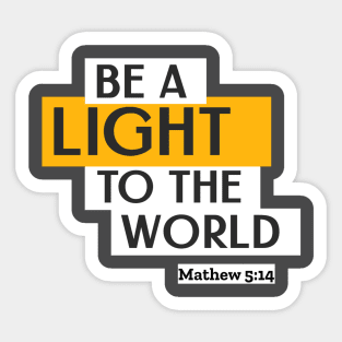 Be a light to the world Sticker